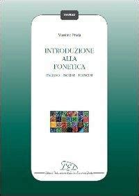 introduzione della fonetica italiano inglese prada|Introduzione alla fonetica. Italiano, inglese, francese : Prada .